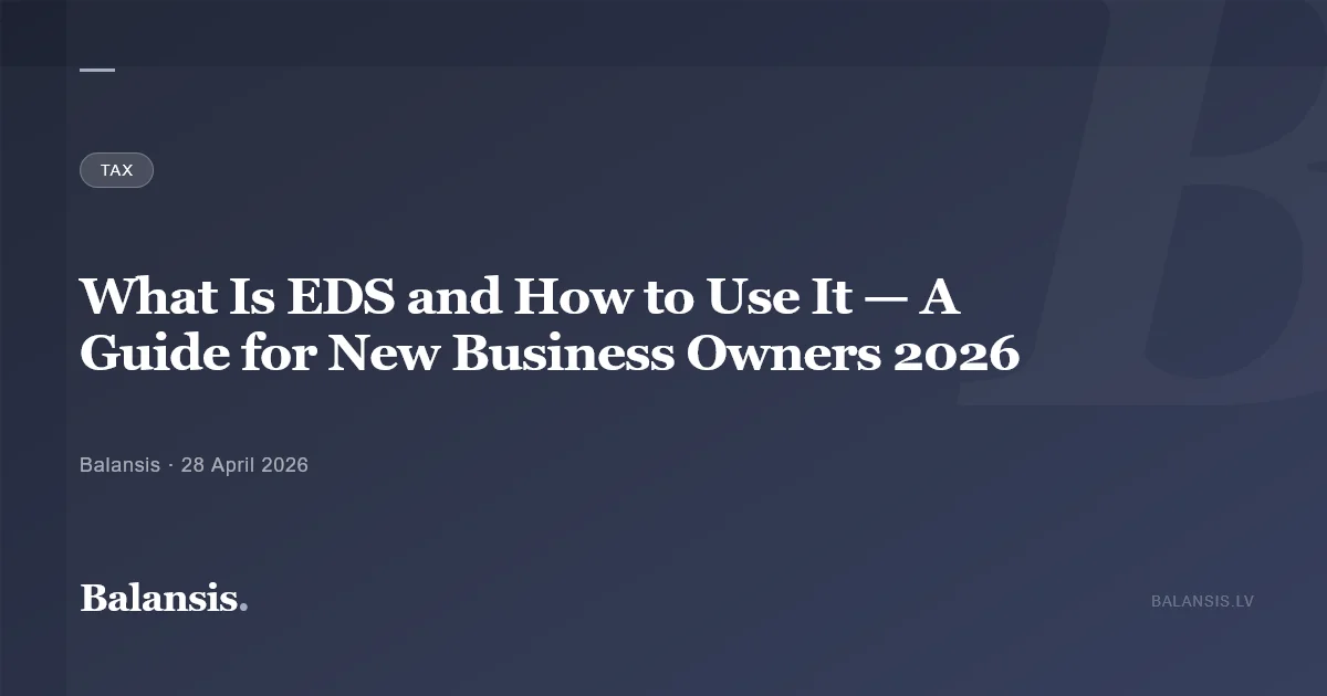 What Is EDS and How to Use It — A Guide for New Business Owners 2026