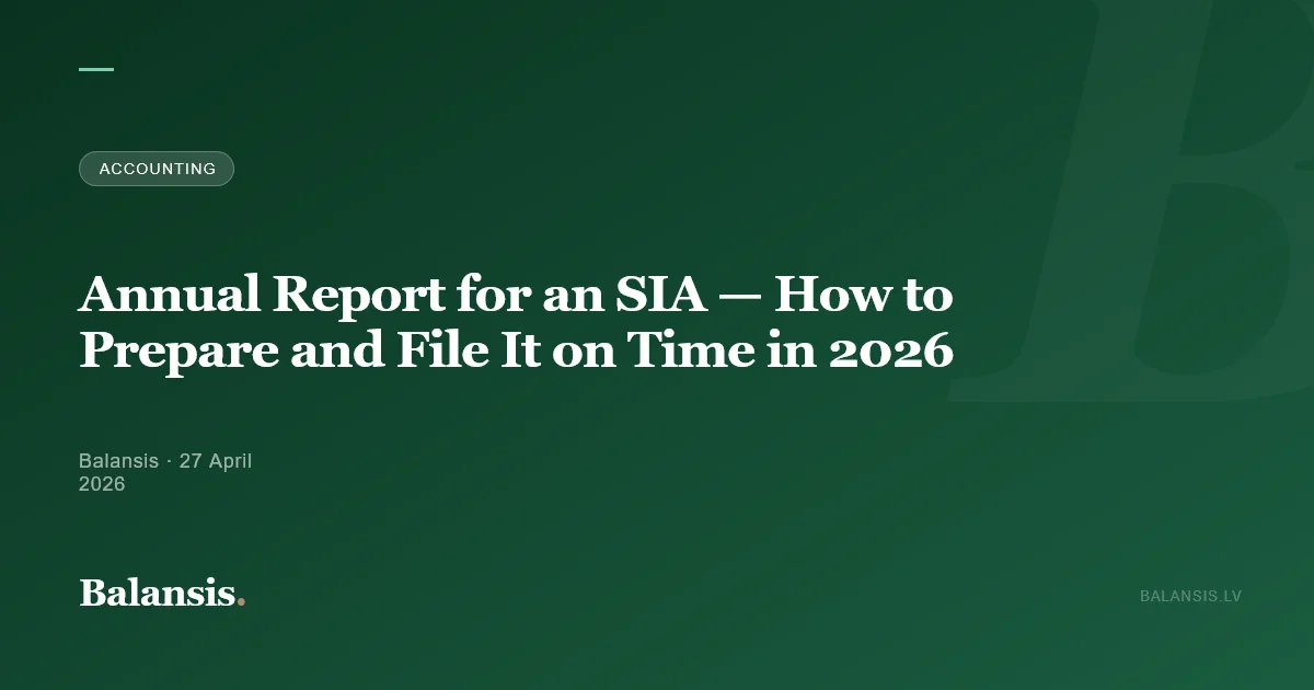 Annual Report for an SIA — How to Prepare and File It on Time in 2026
